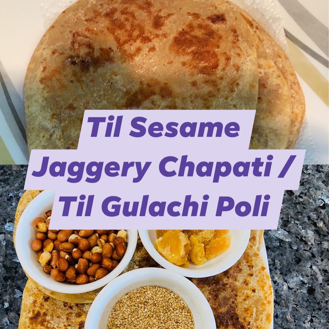 Til Gulachi Poli/Peanut Sesame jaggery paratha